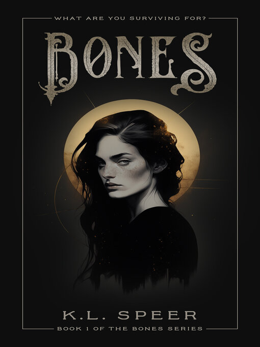 Title details for Bones by K.L. Speer - Available